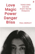 Cover: Love Magic Power Danger Bliss - Faber & Faber