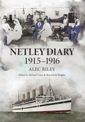 Cover: Netley Diary 1915-1916 - No Rest For The Wicked