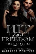 Cover: Hit for Freedom - Margaret McHeyzer
