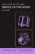 Cover: Using Common Worship A Service of the Word - Church House Publishing