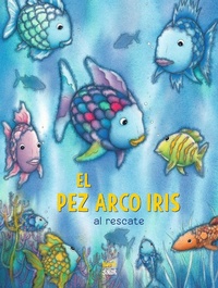 Enlarge image Cover: !El Pez Arco Iris Al Rescate! - North-South Books