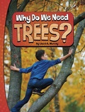 Cover: Why Do We Need Trees Nature We Need - Capstone Press