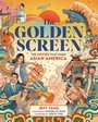 Cover: The Golden Screen - Running Press Adult