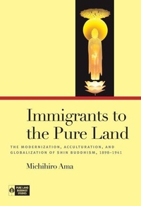 Enlarge image Cover: Immigrants to the Pure Land - University of Hawai'i Press