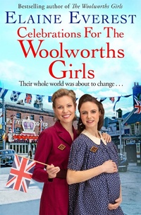 Abbildung von: Celebrations for the Woolworths Girls - Pan Books