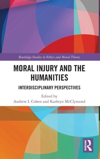 Enlarge image Cover: Moral Injury and the Humanities - Routledge