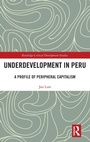Cover: Underdevelopment in Peru - Routledge