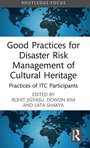 Cover: Good Practices for Disaster Risk Management of Cultural Heritage - Routledge