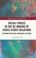 Cover: Social Forces in the Re-Making of Cross-Strait Relations - Routledge