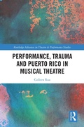 Cover: Performance, Trauma and Puerto Rico in Musical Theatre - Routledge