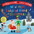 Cover: What the Ladybird Heard at Christmas - Macmillan Children's Books