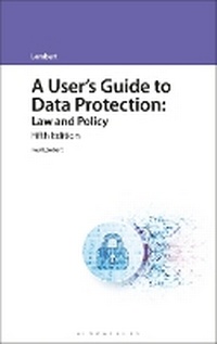Enlarge image Cover: A User's Guide to Data Protection - Bloomsbury Professional
