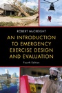 Cover: An Introduction to Emergency Exercise Design and Evaluation - Bernan Press