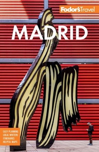 Abbildung von: Fodor's Madrid - Fodor's Travel Publications Inc.,U.S.