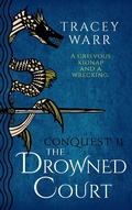 Cover: The Drowned Court (Conquest, #2) - Tracey Warr
