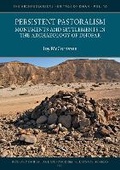 Cover: Persistent Pastoralism: Monuments and Settlements in the Archaeology of Dhofar - Archaeopress Archaeology