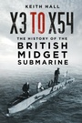 Cover: X3 to X54 - The History Press Ltd