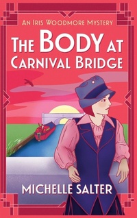 Bild vergrößern Bild: The Body at Carnival Bridge - Boldwood Books Ltd