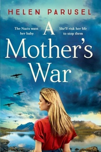 Abbildung von: A Mother's War - Boldwood Books Ltd