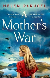 Abbildung von: A Mother's War - Boldwood Books Ltd