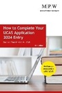 Cover: How to Complete Your UCAS Application 2024 Entry - Trotman Education