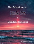 Cover: The Adventures Of Little Bit & Grandpa's Remedies - Margaretta Cooper