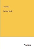 Cover: The New World - Anatiposi Verlag