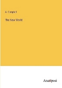 Enlarge image Cover: The New World - Anatiposi Verlag