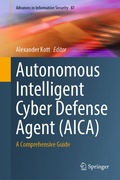 Cover: Autonomous Intelligent Cyber Defense Agent (AICA) - Springer