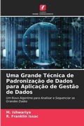 Cover: Uma Grande Tecnica de Padronizacao de Dados para Aplicacao de Gestao de Dados - Edicoes Nosso Conhecimento