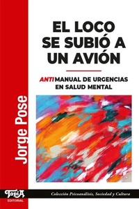 Abbildung von: El loco se subió a un avión - Editorial Topía