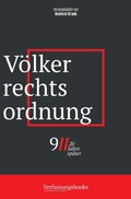 Cover: V&ouml;lkerrechtsordnung (9/11, 20 Jahre sp&auml;ter: eine verfassungsrechtliche Spurensuche, #1) - 9/11, 20 Jahre sp&auml;ter: eine verfassungsrechtliche Spurensuche