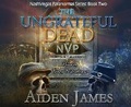 Cover: The Ungrateful Dead - Cherry Hill Publishing