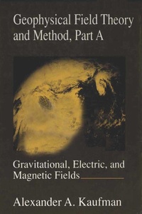 Abbildung von: Geophysical Field Theory and Method, Part A - Academic Press