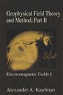 Cover: Geophysical Field Theory and Method - Academic Press
