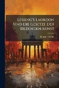 Cover: Lessing'S Laokoon Und Die Gesetze Der Bildenden Kunst - Nabu Press
