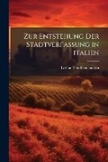 Cover: Zur Entstehung Der Stadtverfassung in Italien - Nabu Press