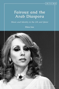 Abbildung von: Fairouz and the Arab Diaspora - I.B. Tauris