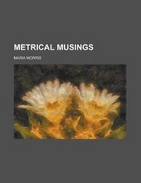 Enlarge image Cover: Metrical Musings - Rarebooksclub.com
