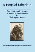 Cover: A Peopled Labyrinth: The Histrionic Sense - An Analysis of the Actor's Craft - GFCA Publishing
