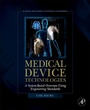 Cover: Medical Device Technologies - Academic Press