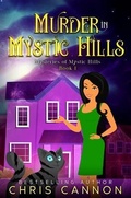 Cover: Murder in Mystic Hills - Christine Canada
