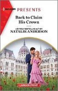 Enlarge image Cover: Back to Claim His Crown - Harlequin Presents Larger Print