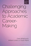 Cover: Challenging Approaches to Academic Career-Making - Bloomsbury Academic