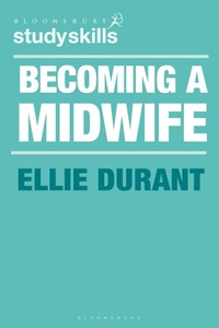 Abbildung von: Becoming a Midwife - Bloomsbury Academic