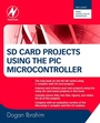 Cover: SD Card Projects Using the PIC Microcontroller - Newnes