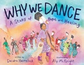 Cover: Why We Dance - Abrams Books for Young Readers