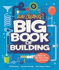 Cover: Rube Goldberg's Big Book of Building - Abrams Books for Young Readers