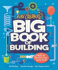 Enlarge image Cover: Rube Goldberg's Big Book of Building - Abrams Books for Young Readers