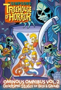 Cover: The Simpsons Treehouse of Horror Ominous Omnibus Vol. 2: Deadtime Stories for Boos & Ghouls - Abrams Comicarts